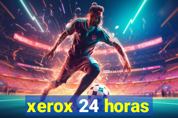 xerox 24 horas